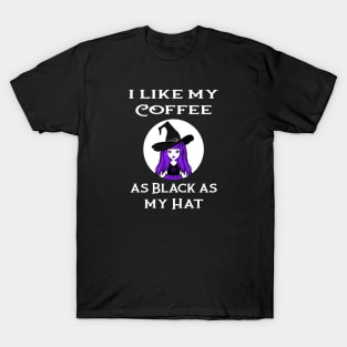 Cheeky Witch® I Like My Coffee as Black as my Hat T-Shirt